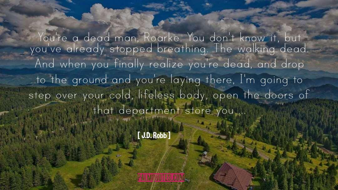 Walking Dead quotes by J.D. Robb