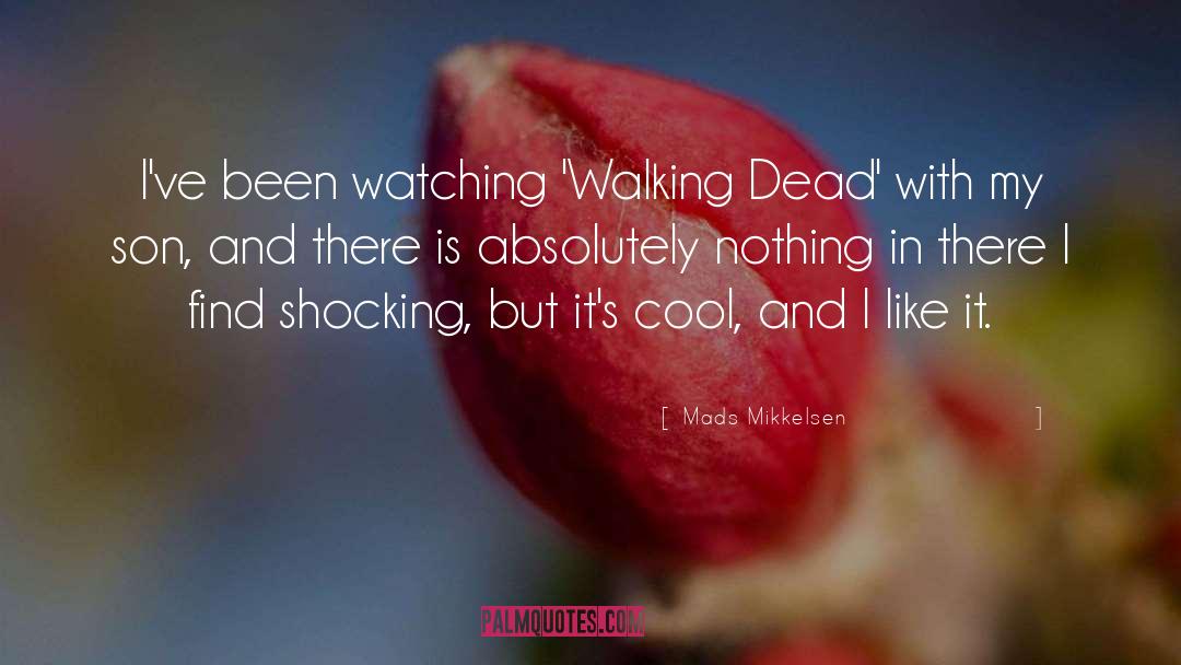 Walking Dead quotes by Mads Mikkelsen