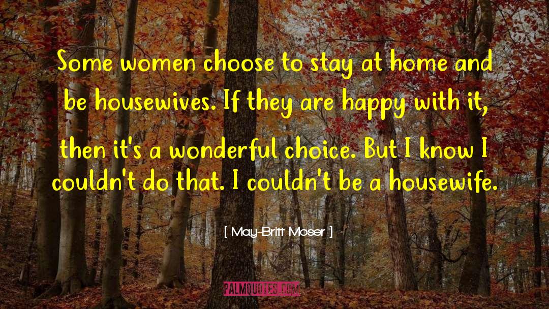 Walking Home quotes by May-Britt Moser