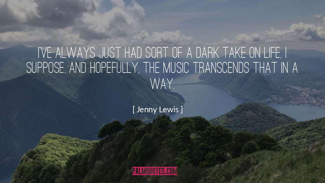 Walking In The Dark quotes by Jenny Lewis