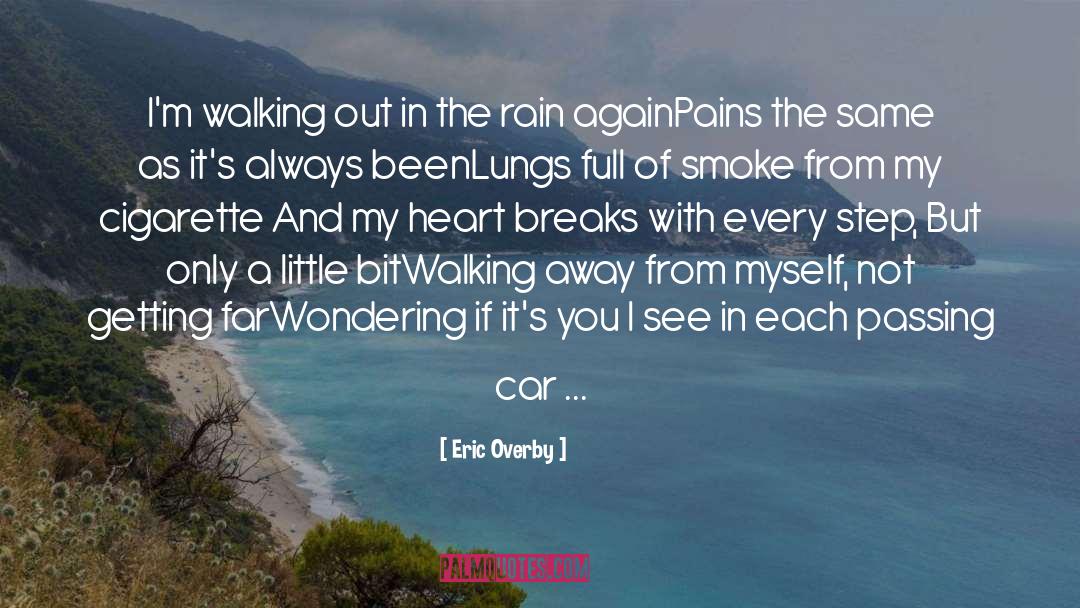 Walking In The Rain quotes by Eric Overby