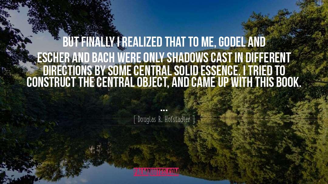 Walking In The Shadows quotes by Douglas R. Hofstadter