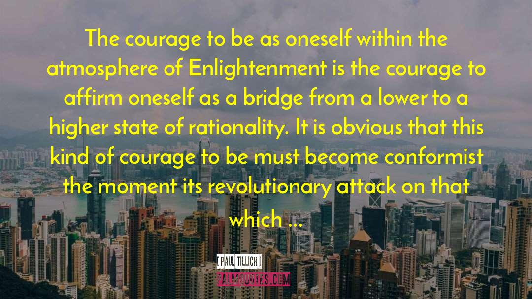 Walking On A Bridge quotes by Paul Tillich