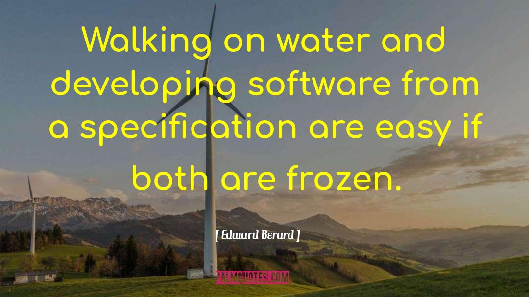 Walking On Water quotes by Edward Berard