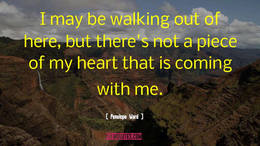 Walking Out quotes by Penelope Ward