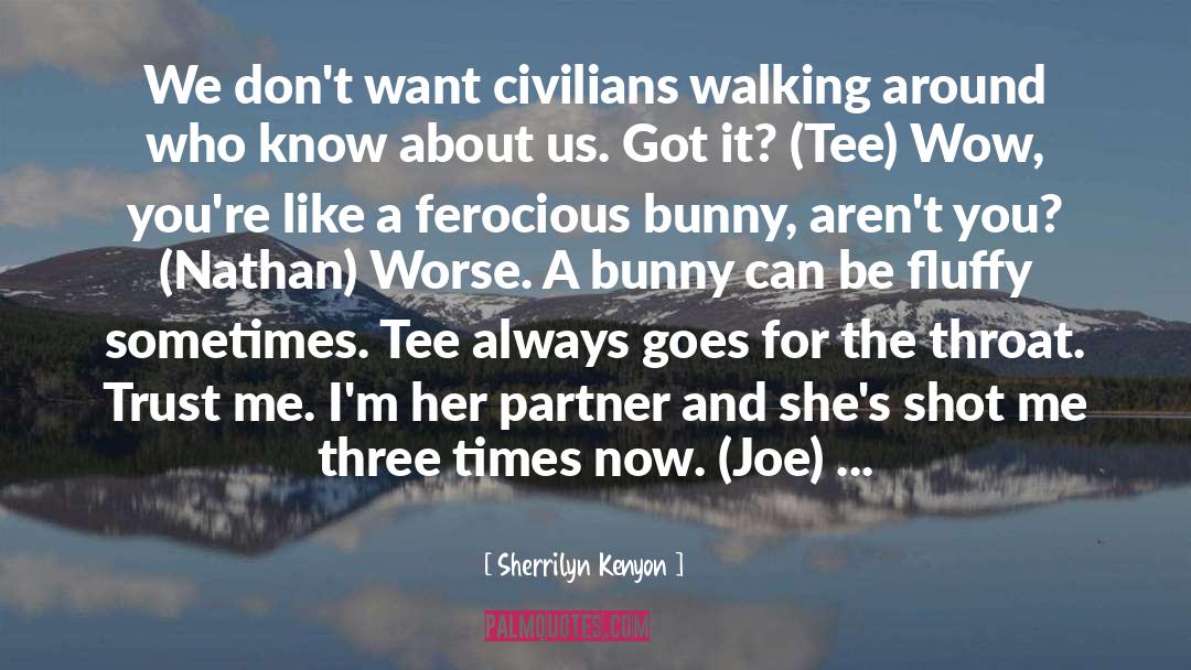 Walking Partner quotes by Sherrilyn Kenyon