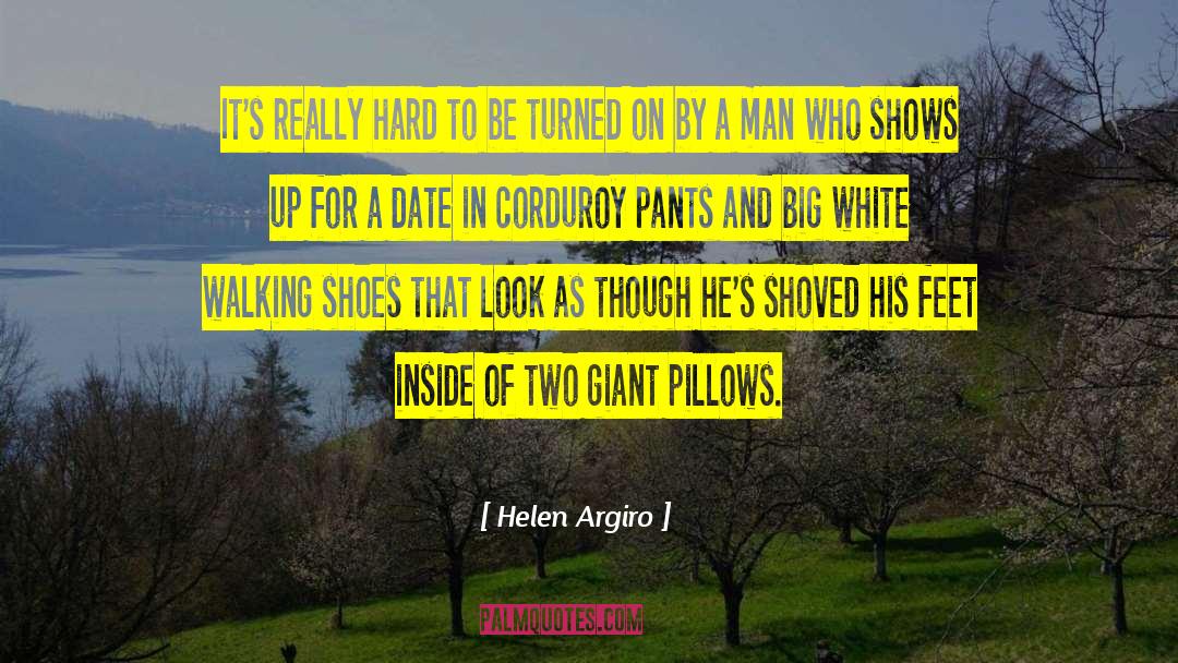 Walking Shoes quotes by Helen Argiro