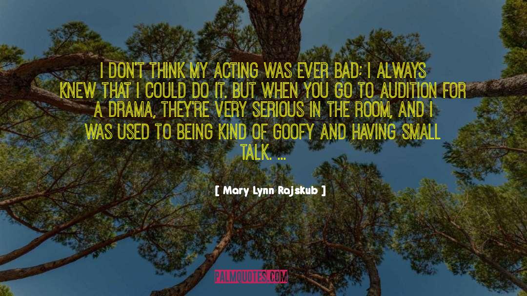 Walking The Talk quotes by Mary Lynn Rajskub