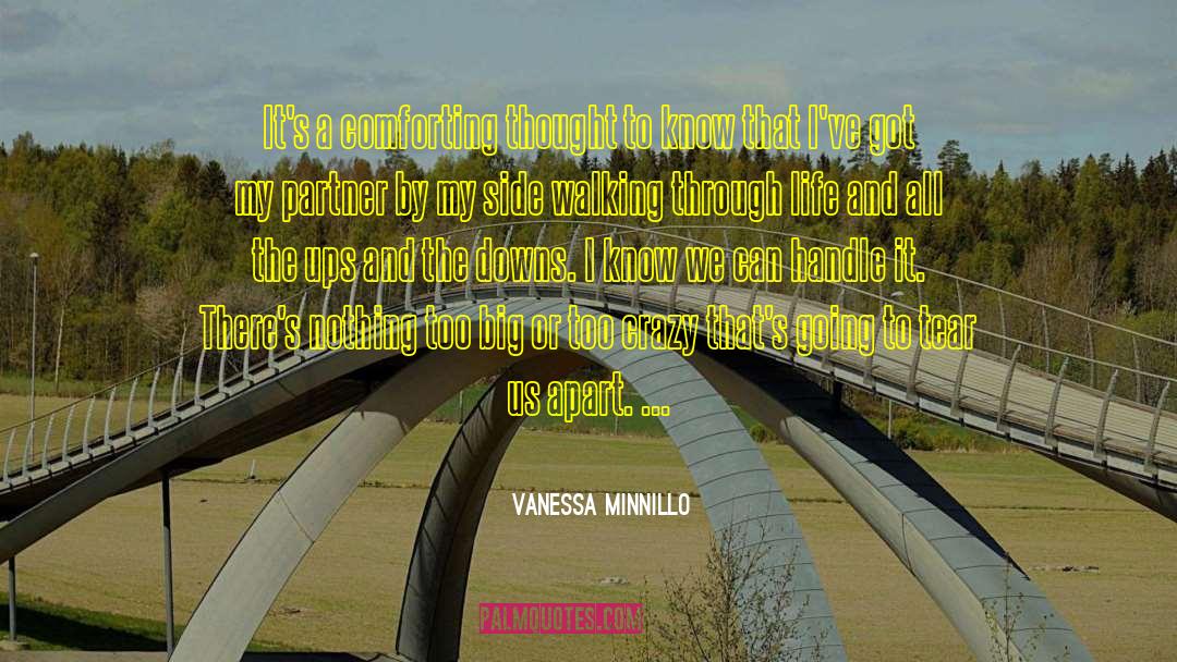 Walking Through Life quotes by Vanessa Minnillo
