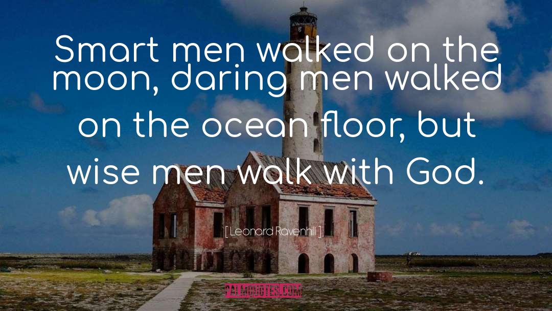 Walking With God quotes by Leonard Ravenhill