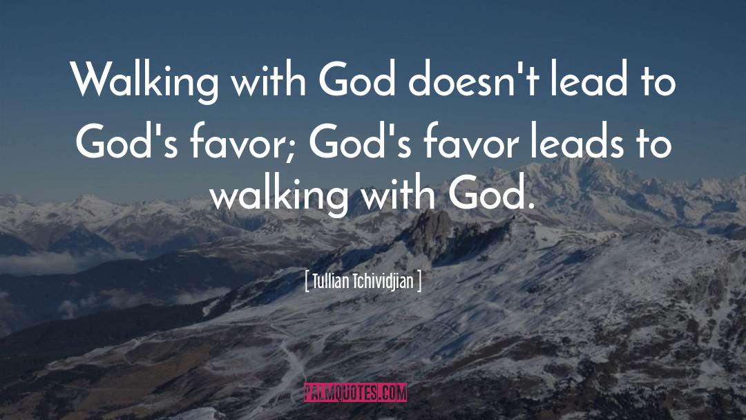 Walking With God quotes by Tullian Tchividjian