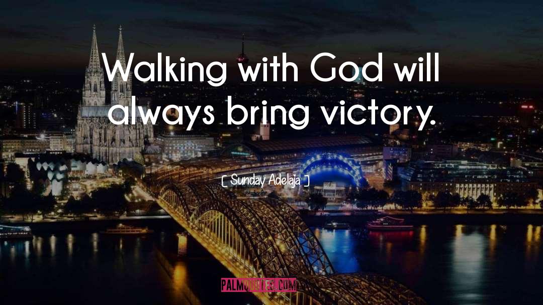 Walking With God quotes by Sunday Adelaja