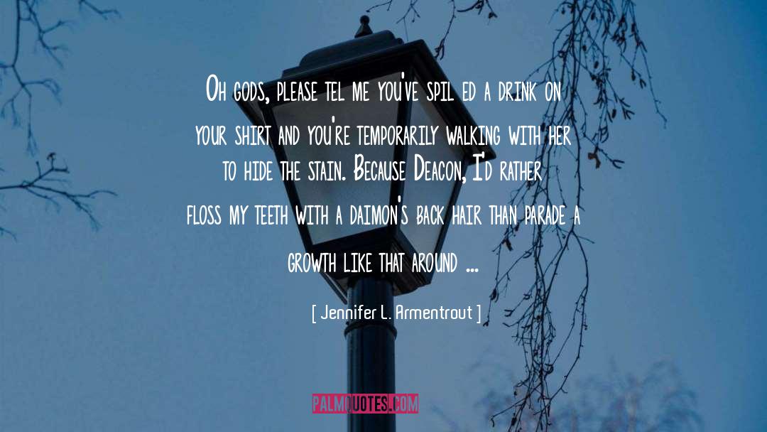 Walking With Justice quotes by Jennifer L. Armentrout