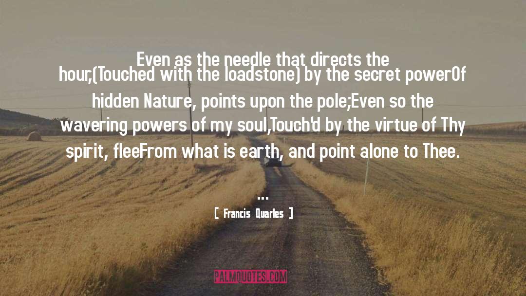 Walking With Nature quotes by Francis Quarles