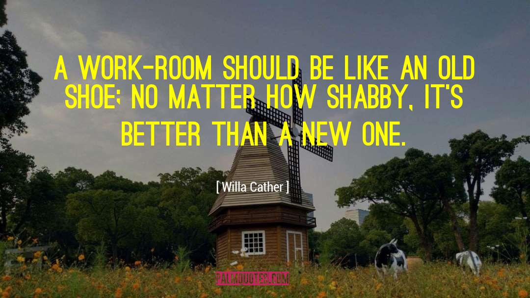Walkover Shoe quotes by Willa Cather