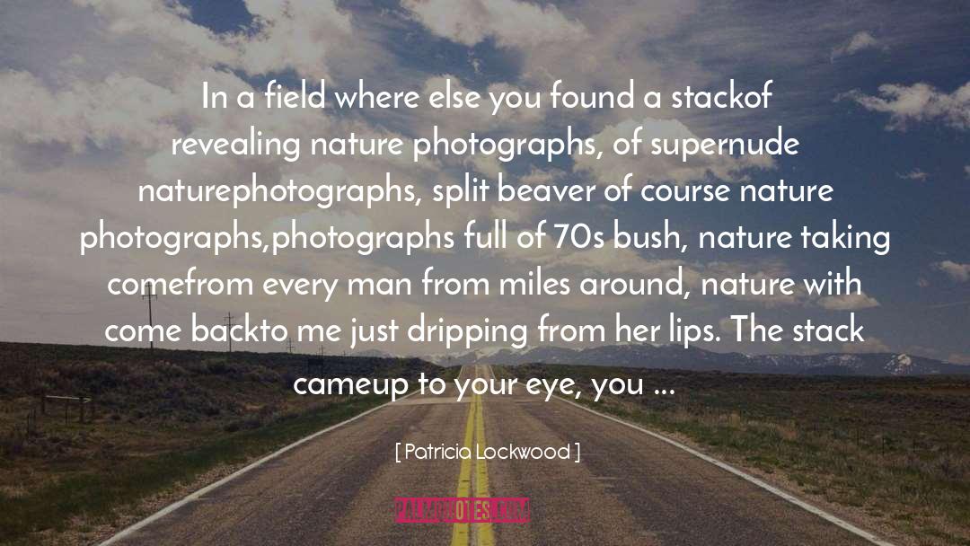 Walkowski Photography quotes by Patricia Lockwood