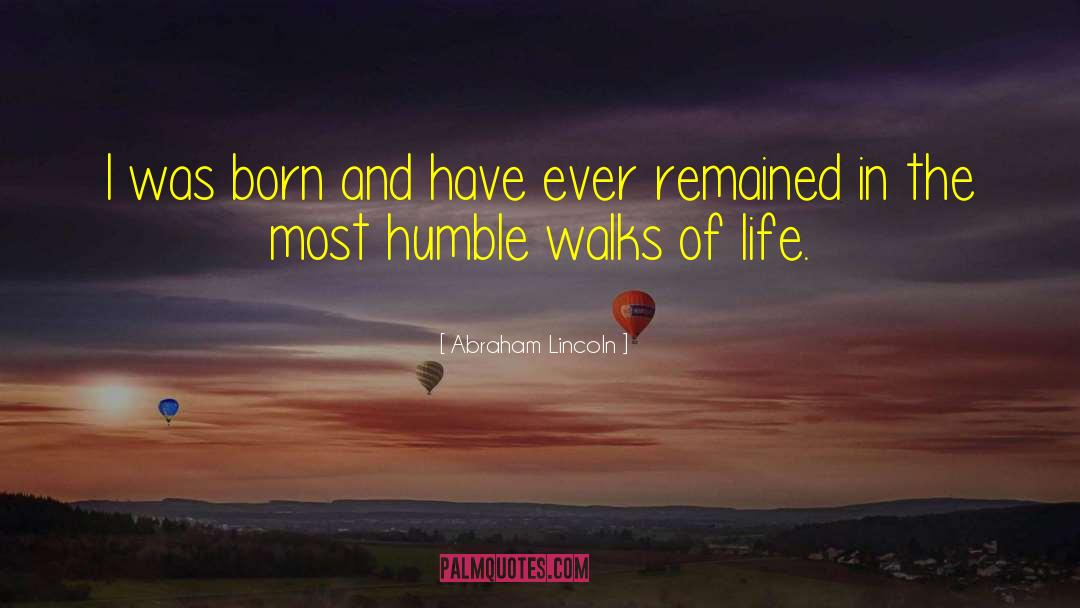 Walks Of Life quotes by Abraham Lincoln