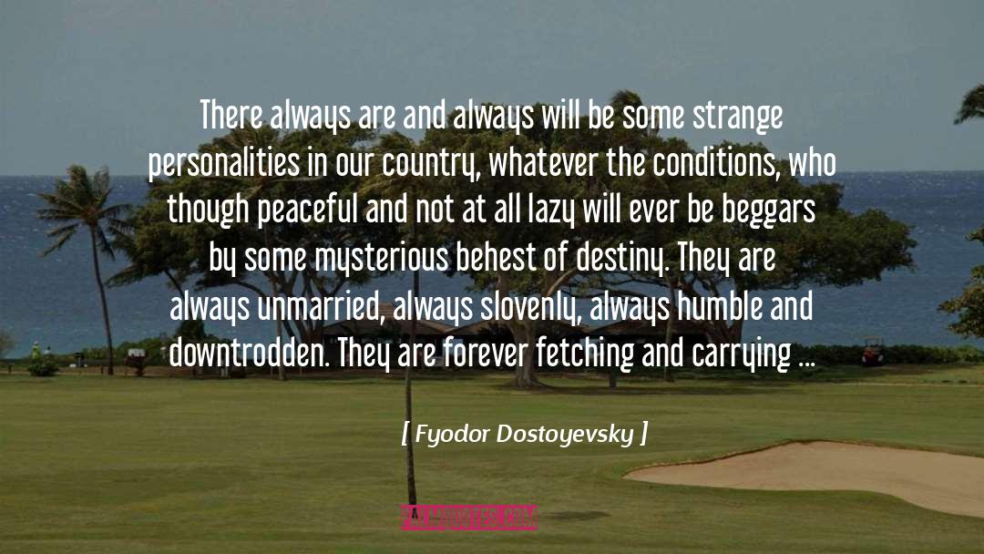 Walks Of Life quotes by Fyodor Dostoyevsky