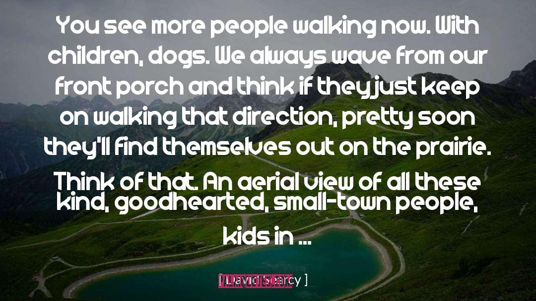 Walks With Dogs quotes by David Searcy