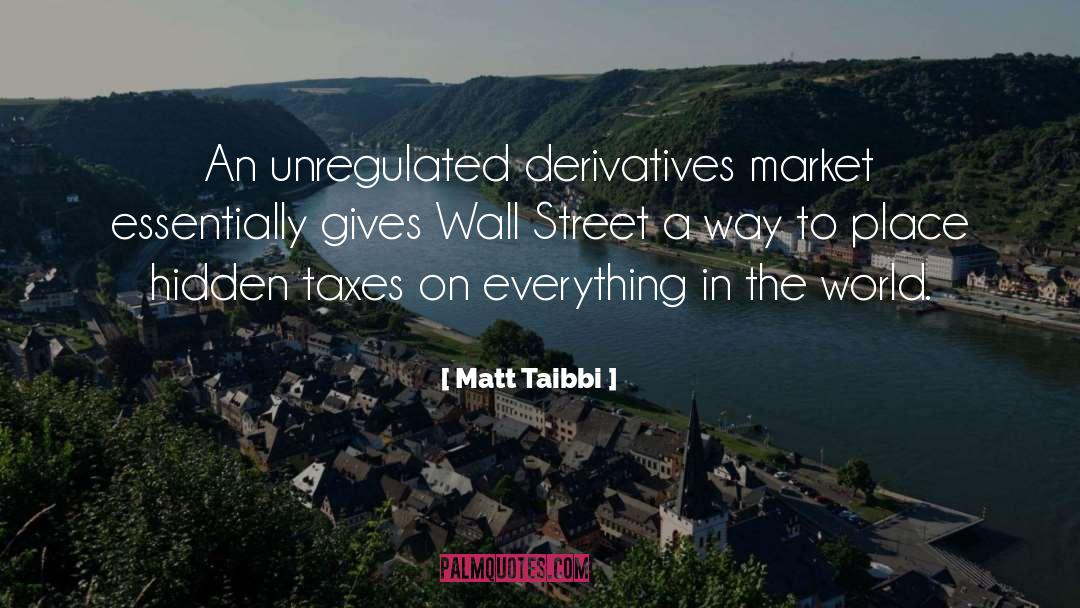Wall Moods quotes by Matt Taibbi