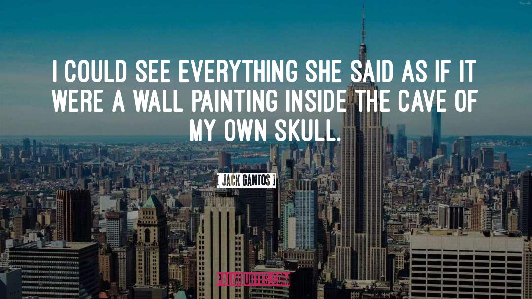 Wall Painting quotes by Jack Gantos