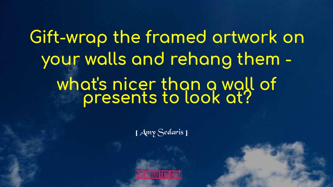 Wall Sides quotes by Amy Sedaris