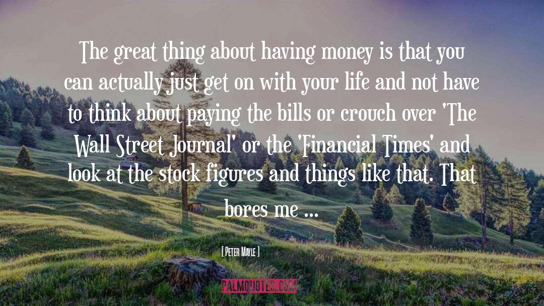 Wall Street Journal quotes by Peter Mayle