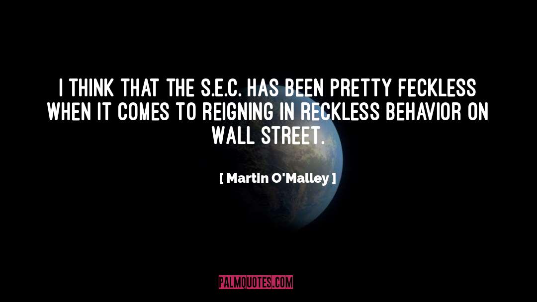 Wall Street Mindset quotes by Martin O'Malley