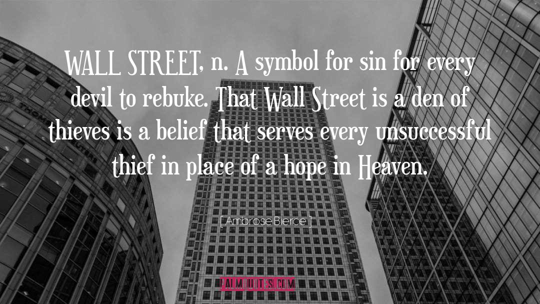 Wall Street quotes by Ambrose Bierce