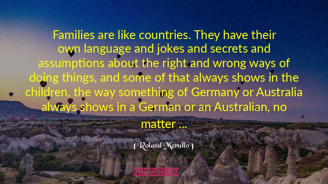 Wallbrunn Germany quotes by Roland Merullo