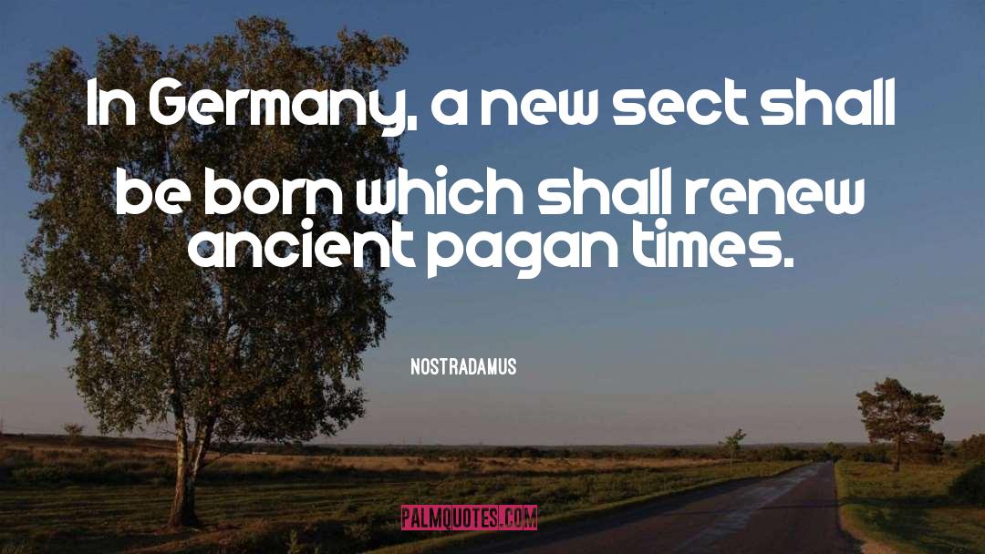 Wallbrunn Germany quotes by Nostradamus