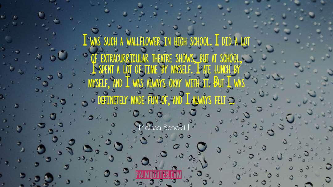 Wallflower quotes by Melissa Benoist
