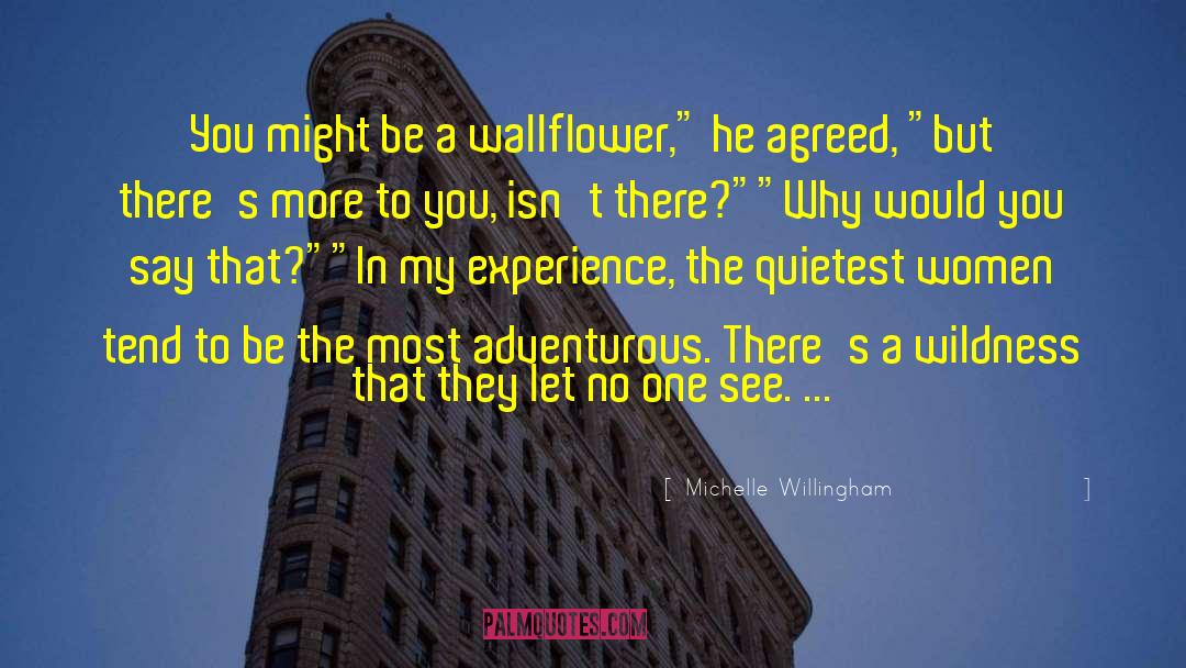 Wallflower quotes by Michelle Willingham