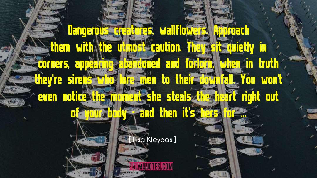 Wallflower quotes by Lisa Kleypas