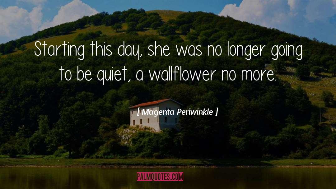 Wallflower quotes by Magenta Periwinkle