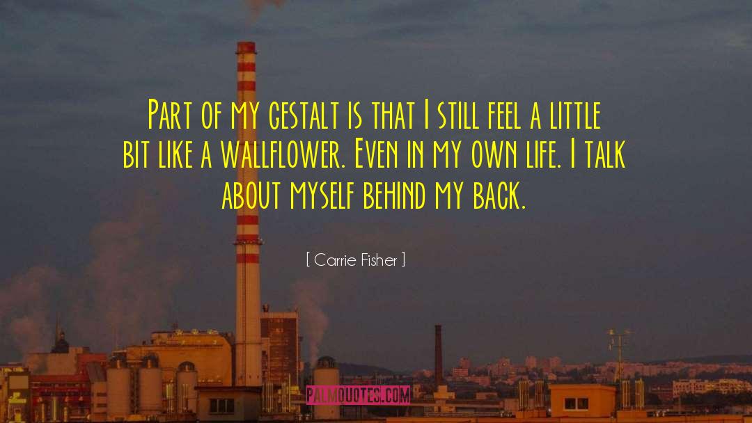 Wallflower quotes by Carrie Fisher