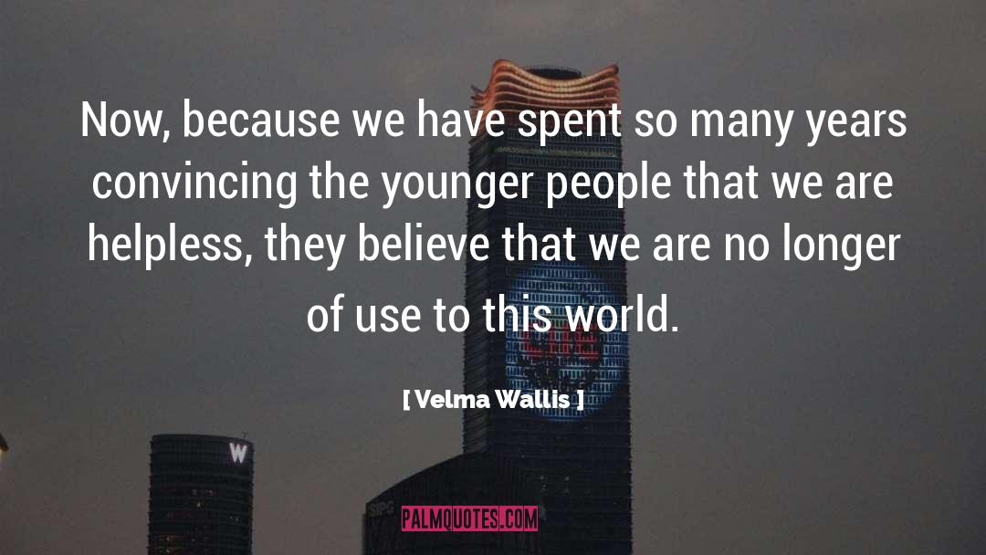 Wallis quotes by Velma Wallis