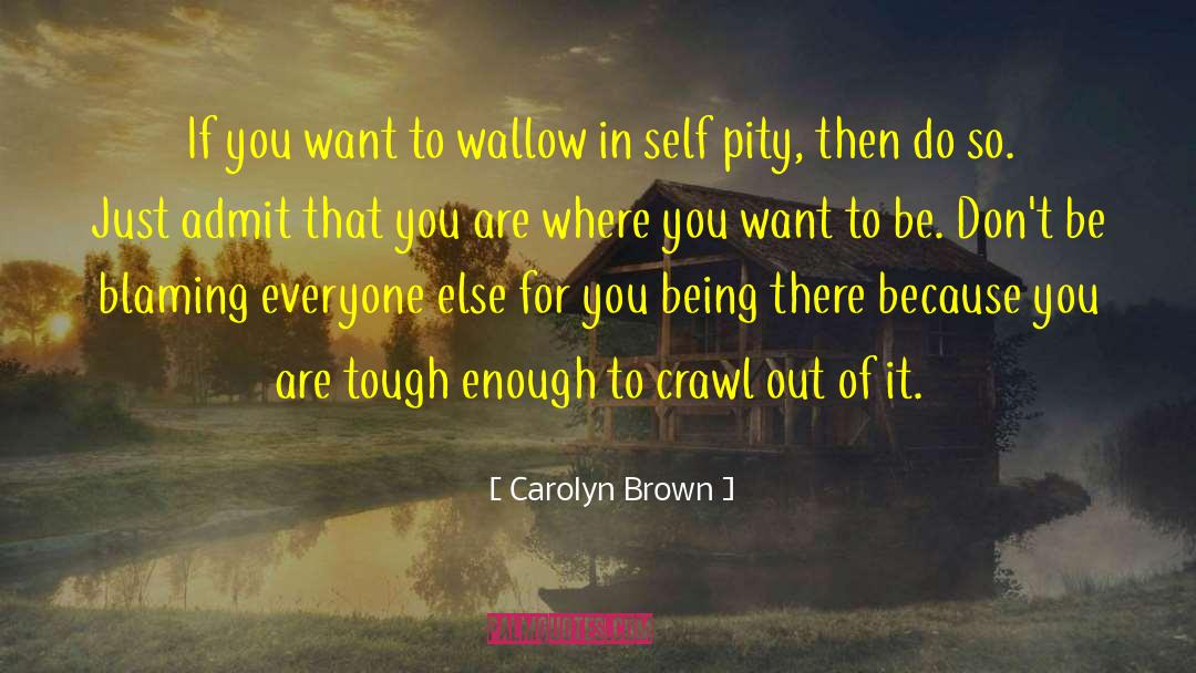 Wallow quotes by Carolyn Brown