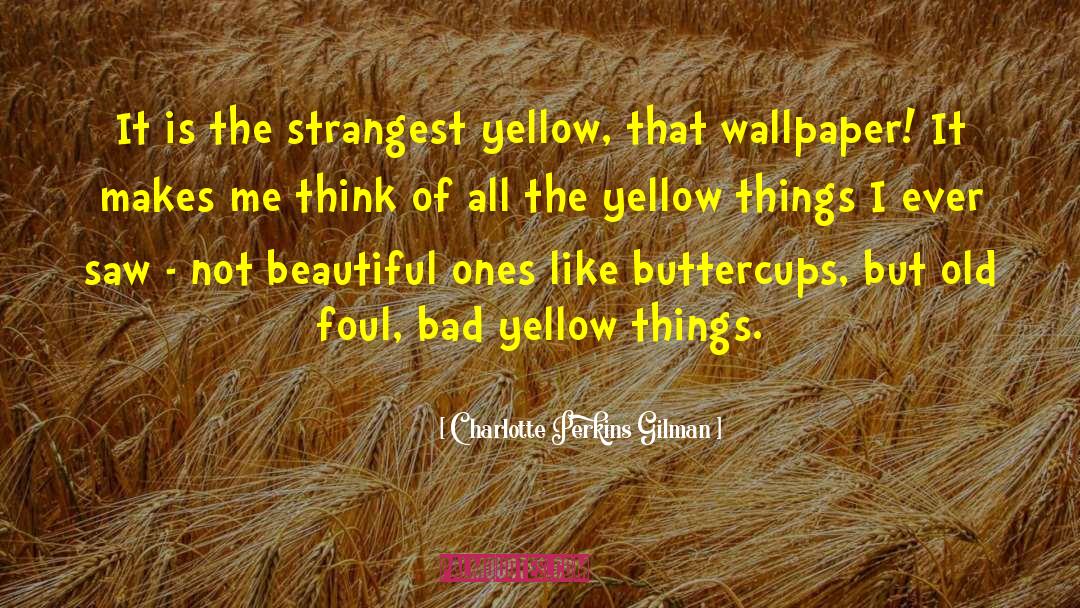 Wallpaper quotes by Charlotte Perkins Gilman