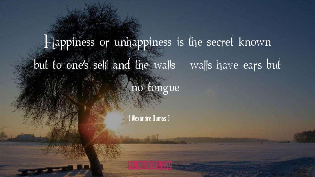 Walls Have Ears quotes by Alexandre Dumas