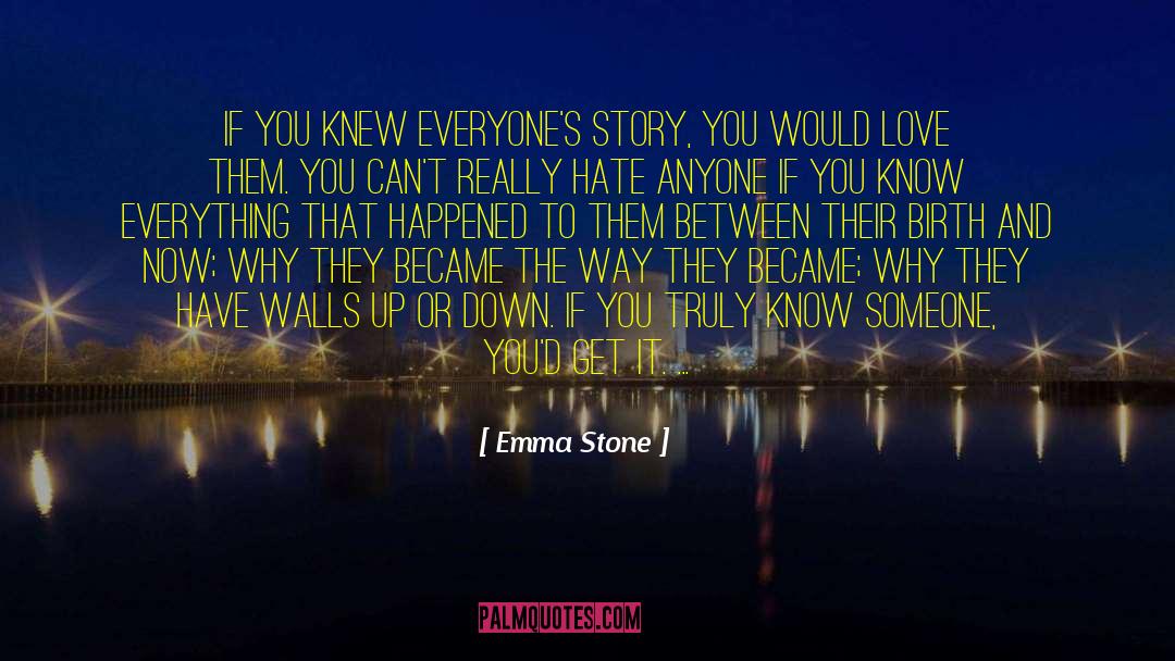 Walls Up quotes by Emma Stone