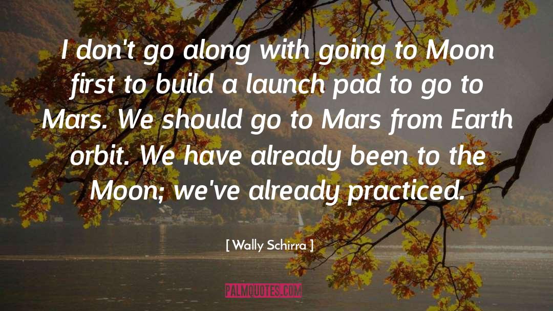 Wally Serote quotes by Wally Schirra