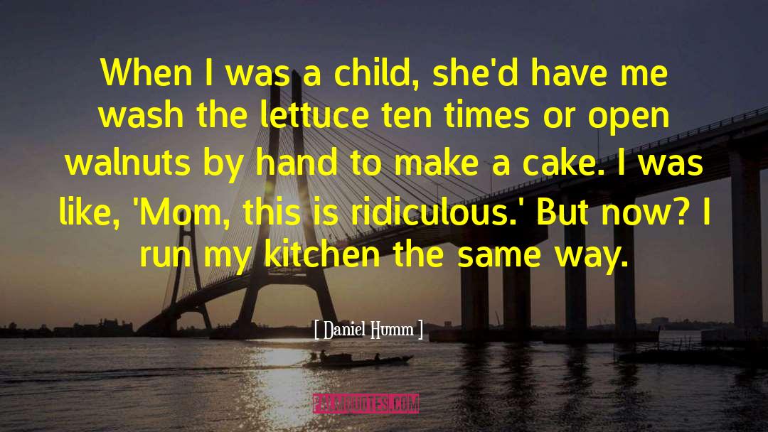 Walnuts quotes by Daniel Humm