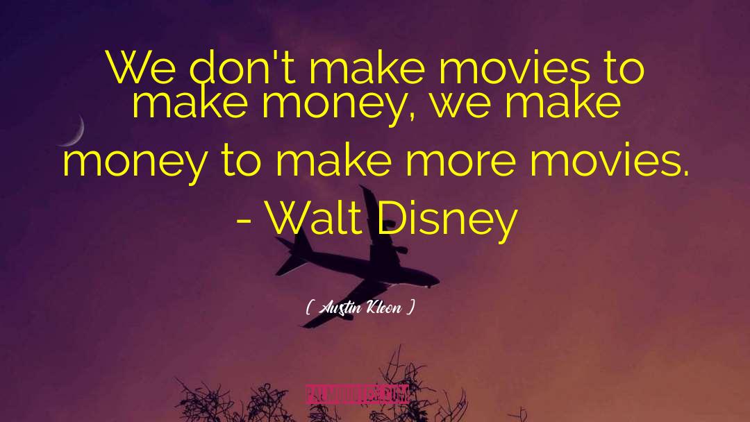 Walt Disney quotes by Austin Kleon