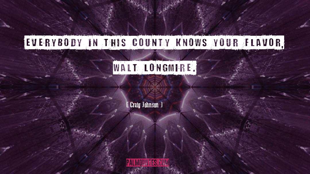 Walt Longmire quotes by Craig Johnson