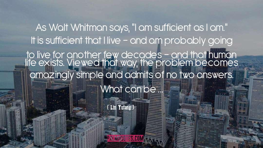 Walt Whitman Life quotes by Lin Yutang