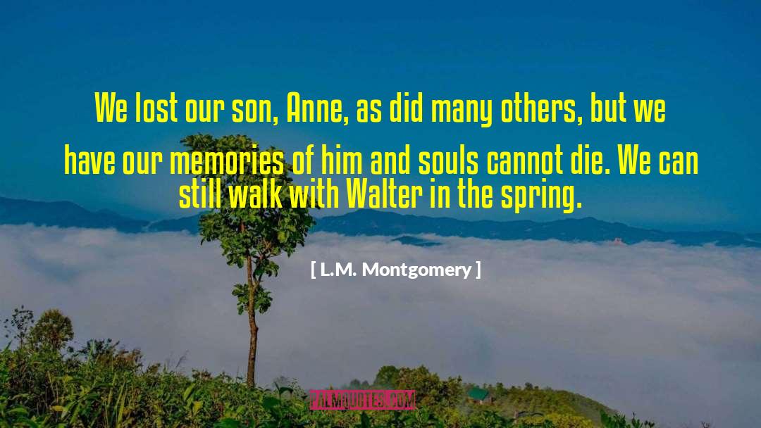 Walter Bradford Cannon quotes by L.M. Montgomery