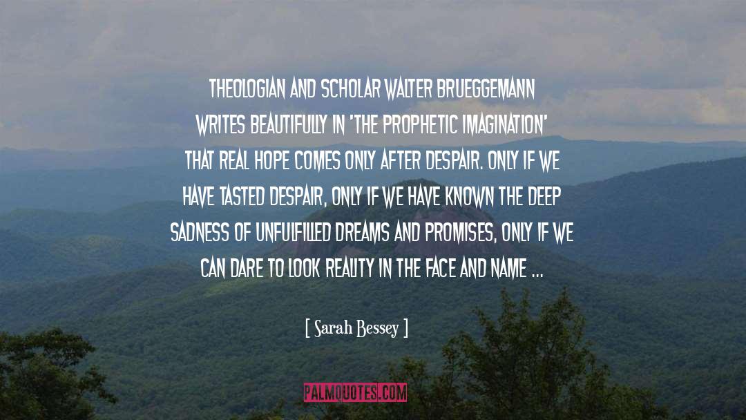 Walter Brueggemann quotes by Sarah Bessey