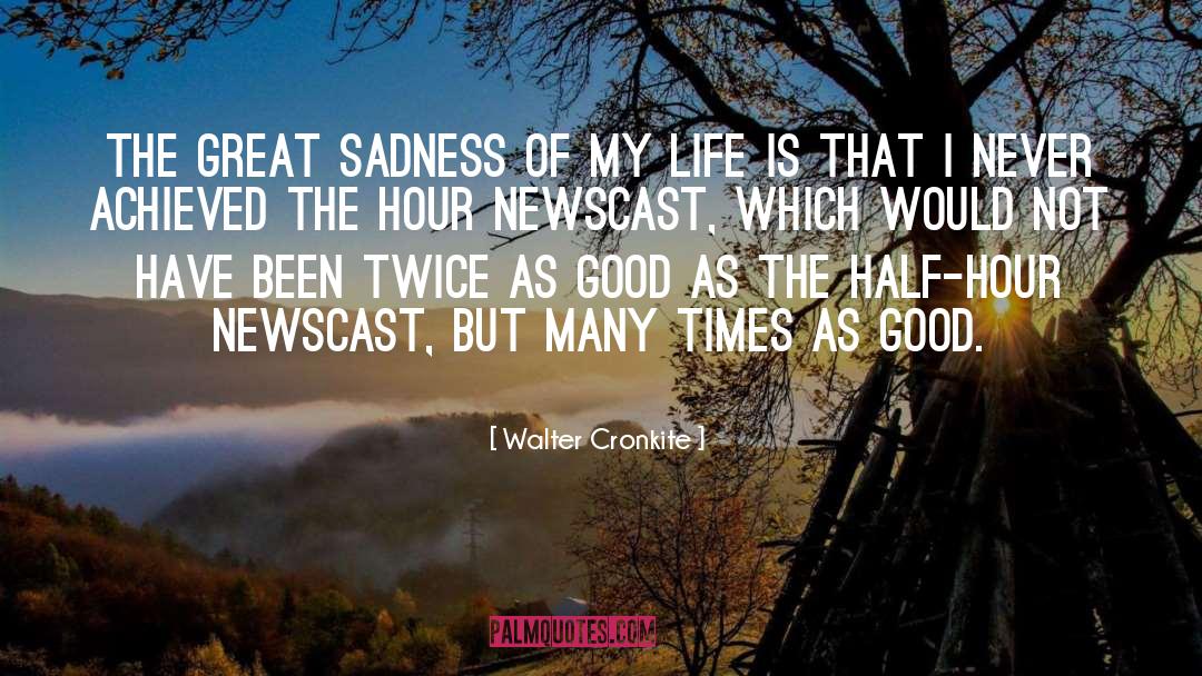 Walter Cronkite quotes by Walter Cronkite