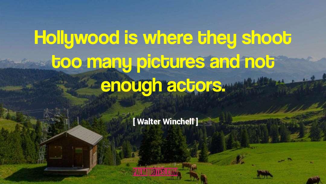 Walter Mitty quotes by Walter Winchell